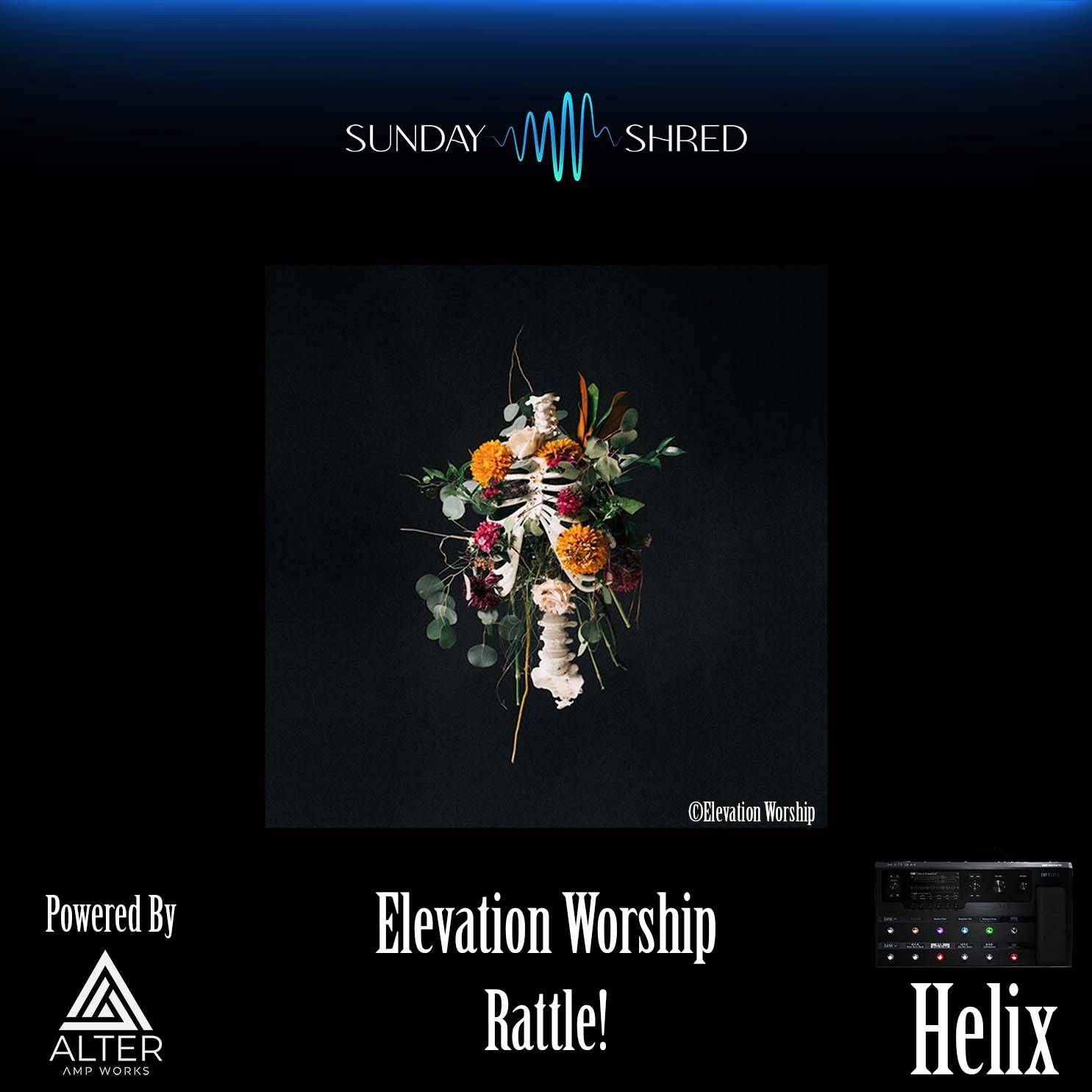 Purelystore - Rattle! - Elevation Worship - Helix Patch