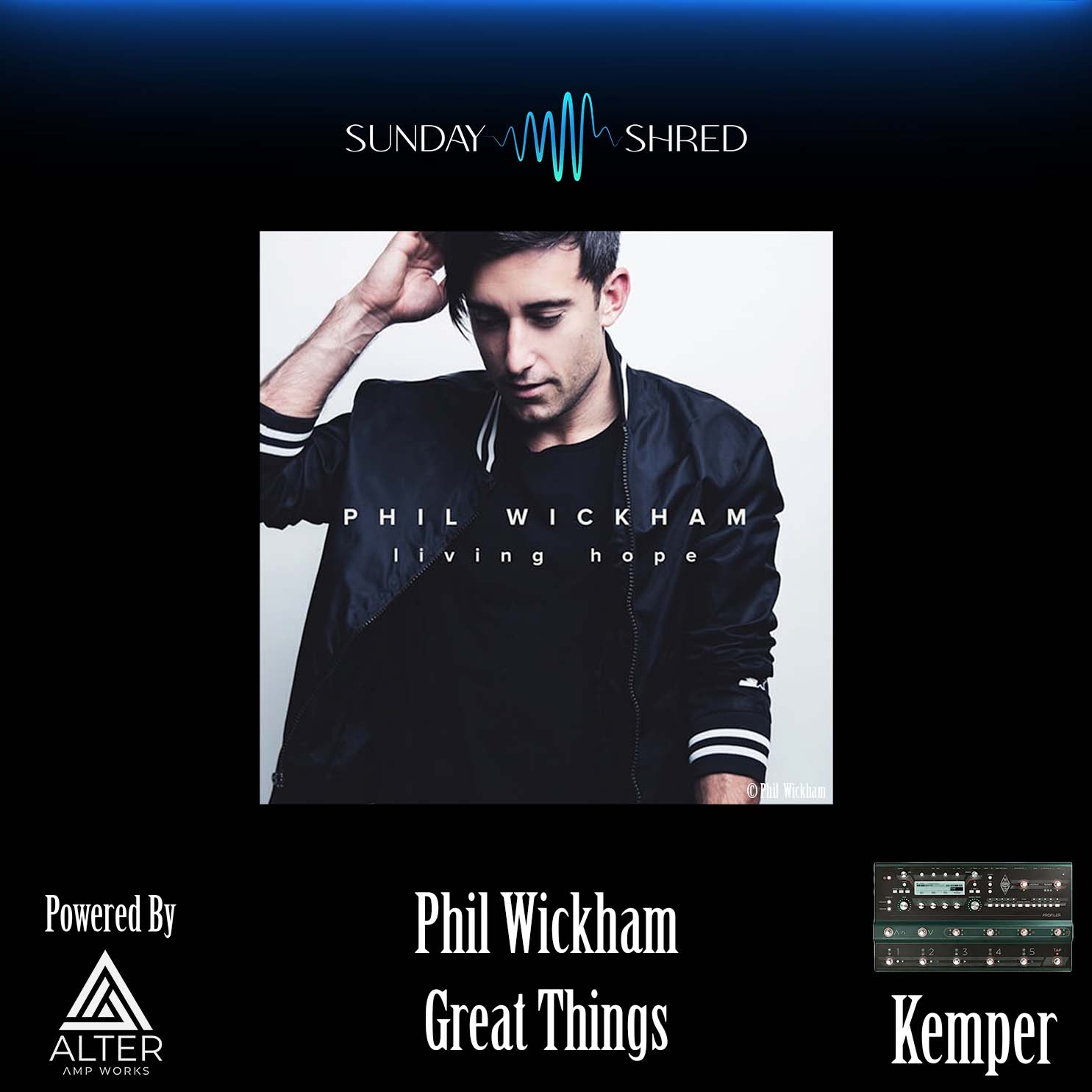Great Things - Phil Wickham  -  Kemper Performance