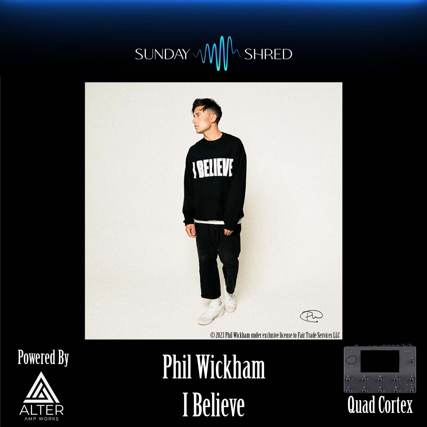 Purelystore - I Believe - Phil Wickham - Quad Cortex Preset