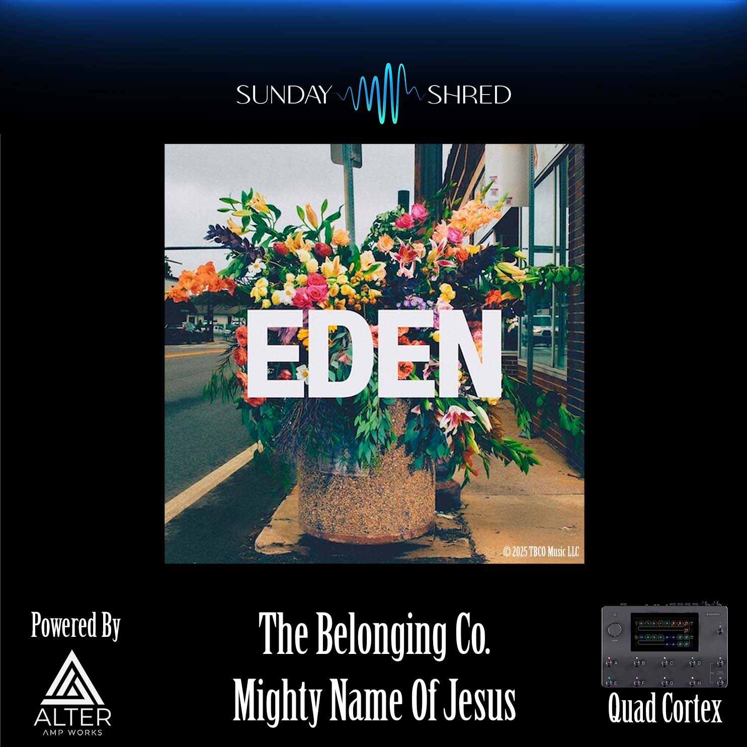 Mighty Name Of Jesus - The Belonging Co. - Quad Cortex