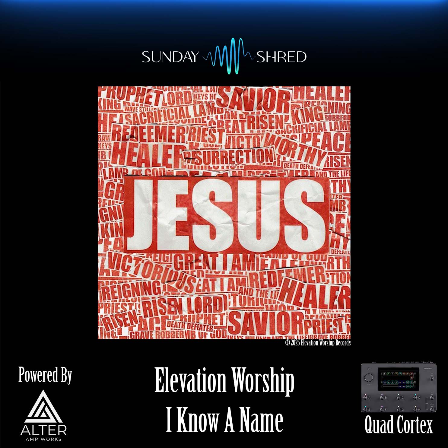 I Know A Name - Elevation Worship - Quad Cortex Preset