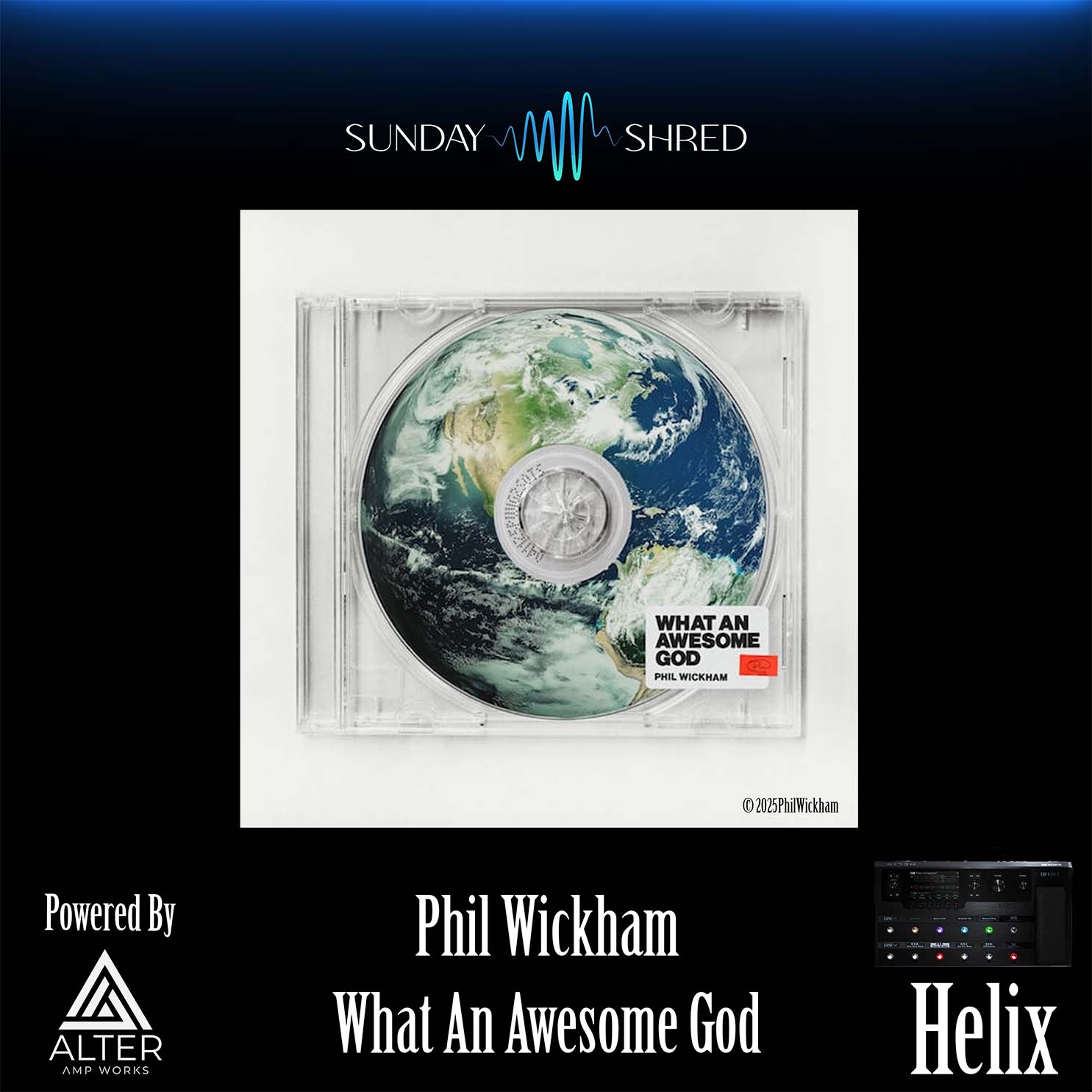 What An Awesome God - Phil Wickham - Line 6 Helix Patch